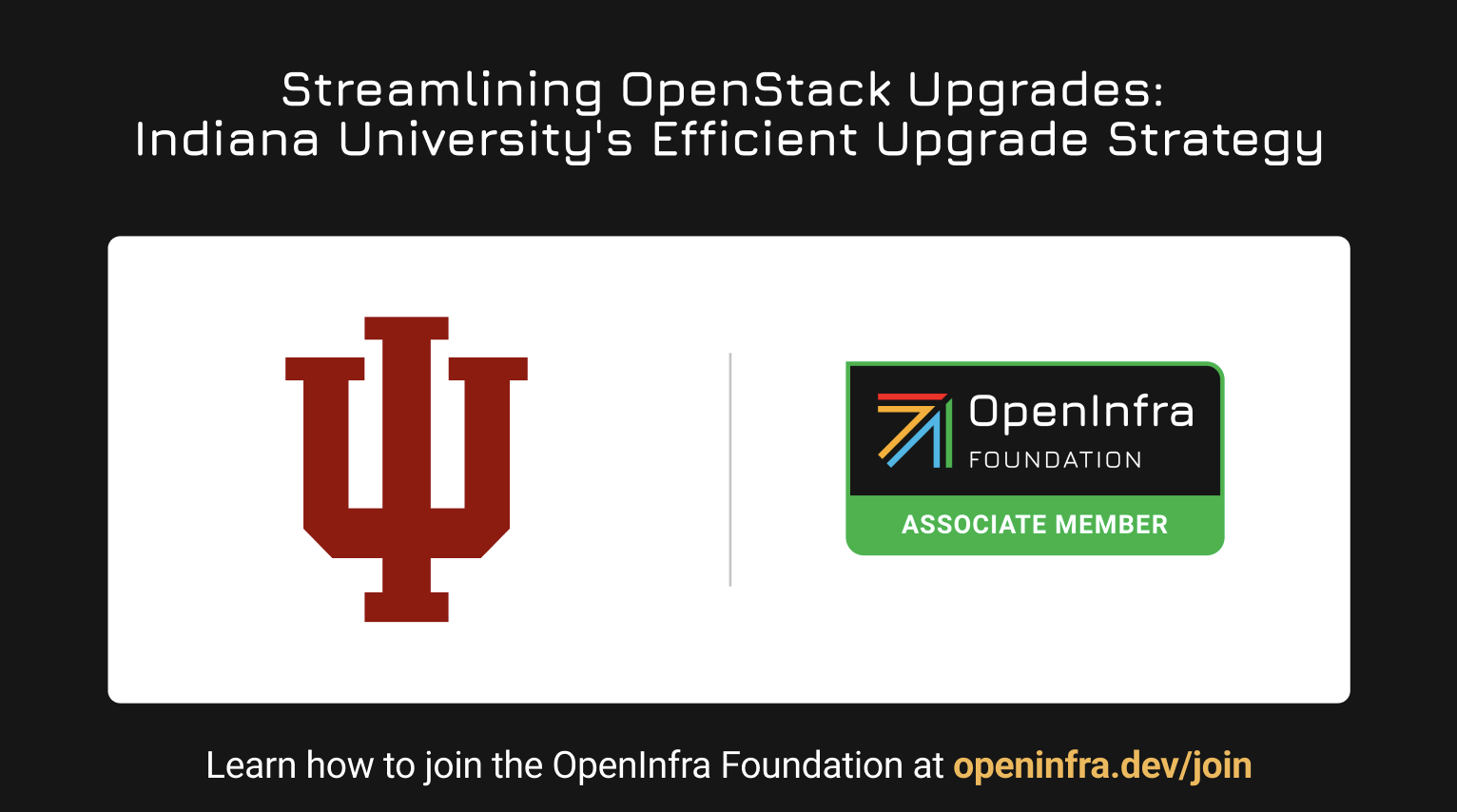 Streamlining OpenStack Upgrades: A Case Study of Indiana University’s ...