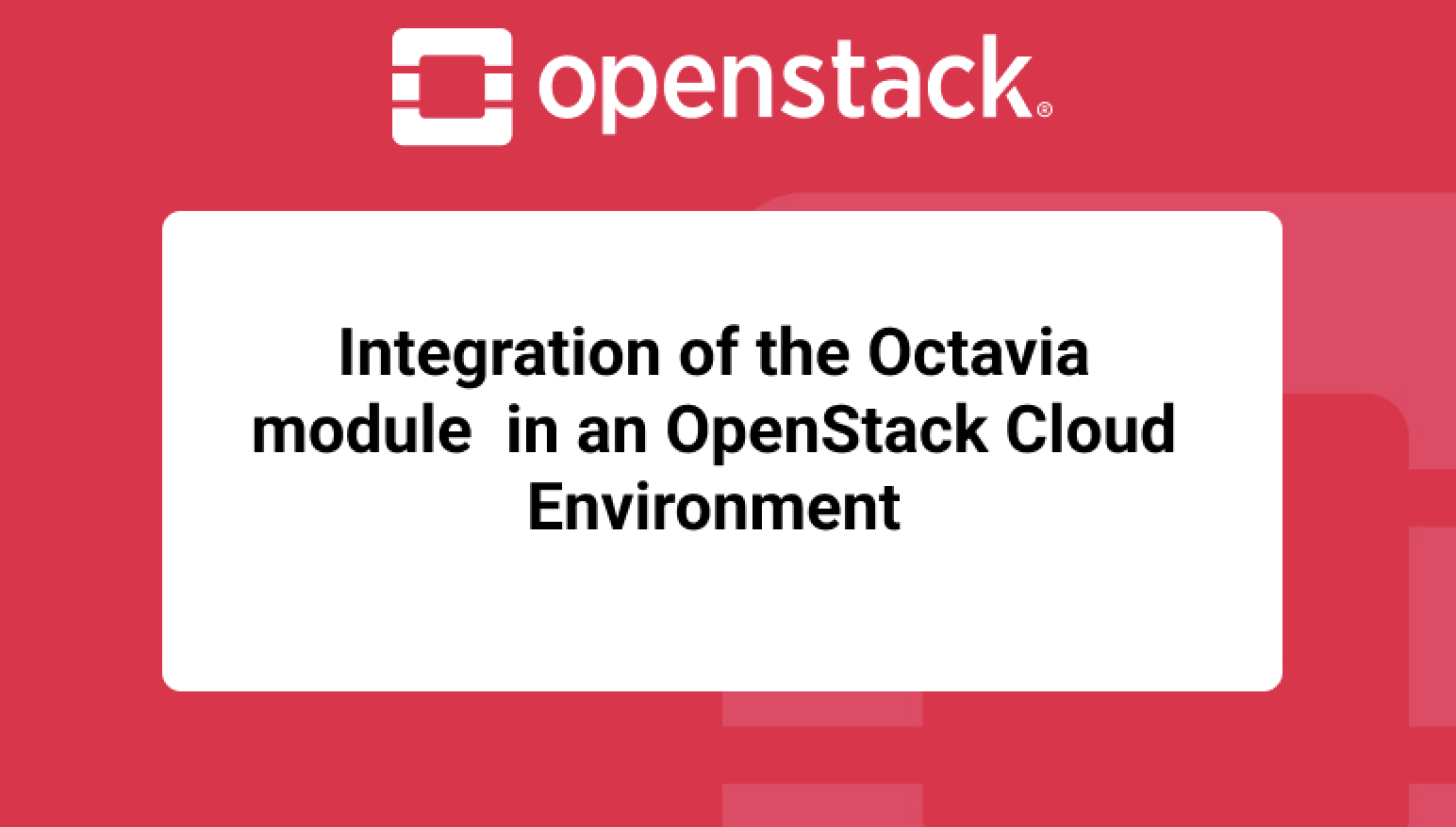 Integration of the Octavia module (Load Balancer as a Service) in an OpenStack Cloud Environment – Part 2