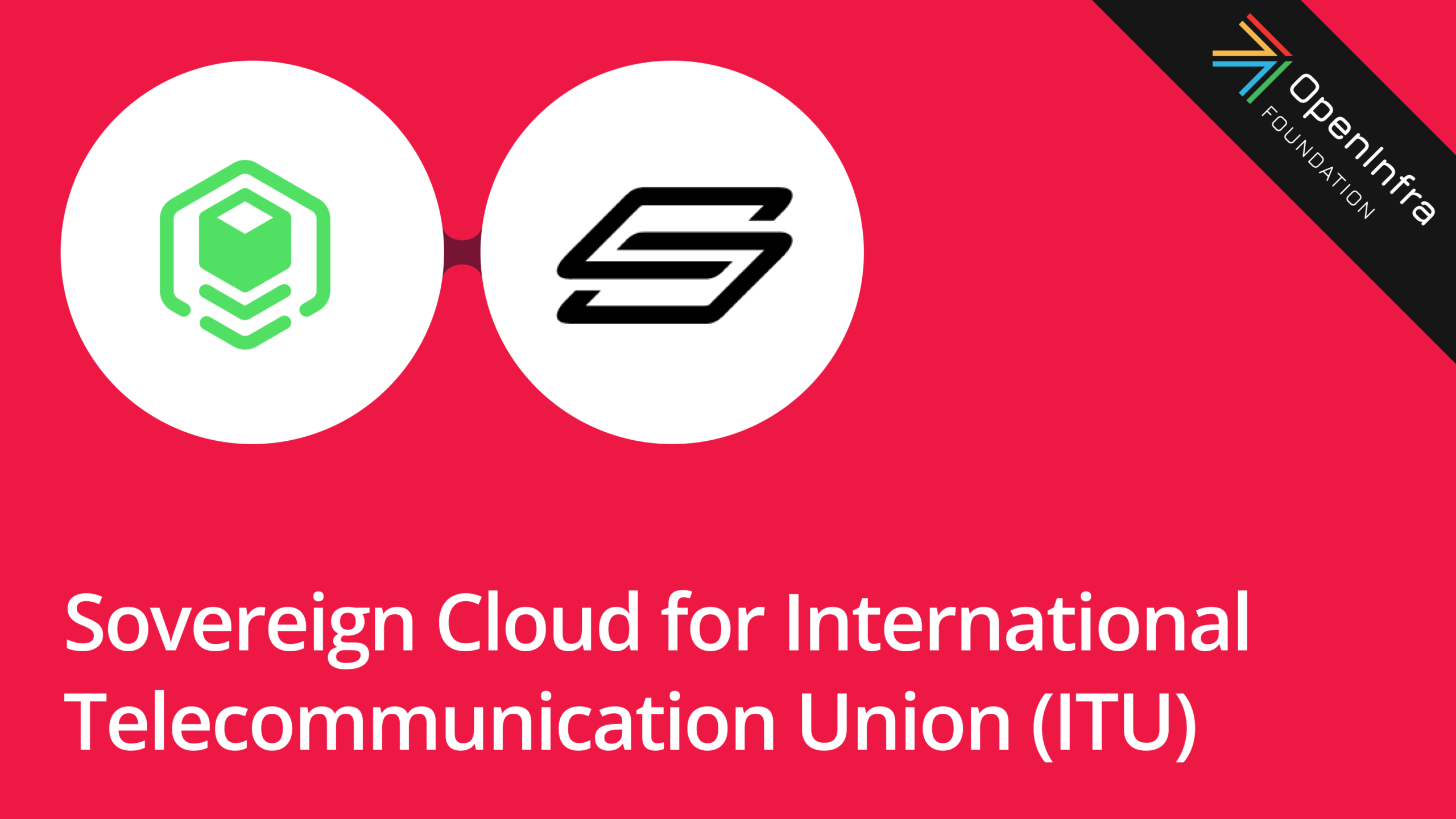 ALASCA/SCS Sovereign Cloud for International Telecommunication Union (ITU)